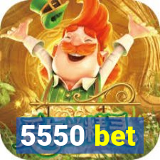 5550 bet